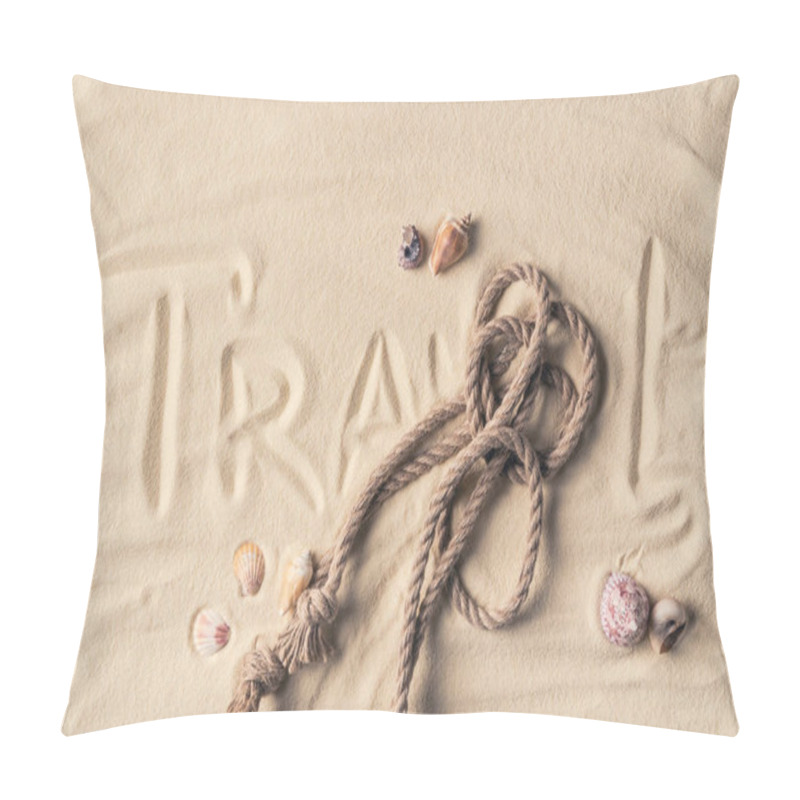 Personality  Rope And Shells On Sandy Beach With Rope And Travel Inscription Pillow Covers