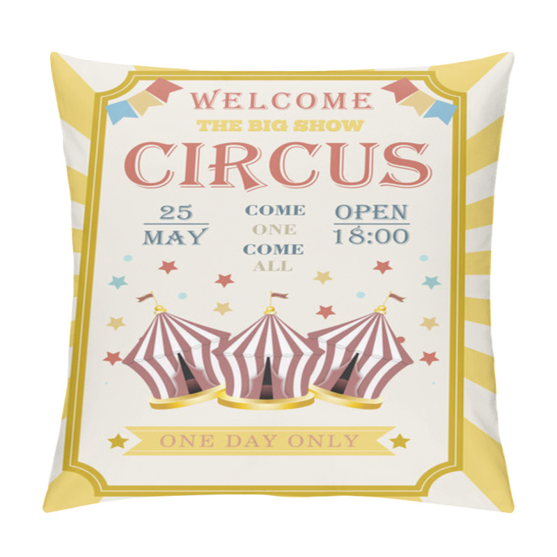 Personality    Retro Poster Invitation For Circus Or Carnival Show. Circus Tent. Vintage Circus Banner With Dome Tent, Stars, Ribbon And Garlands. Vector Illustration. Pillow Covers