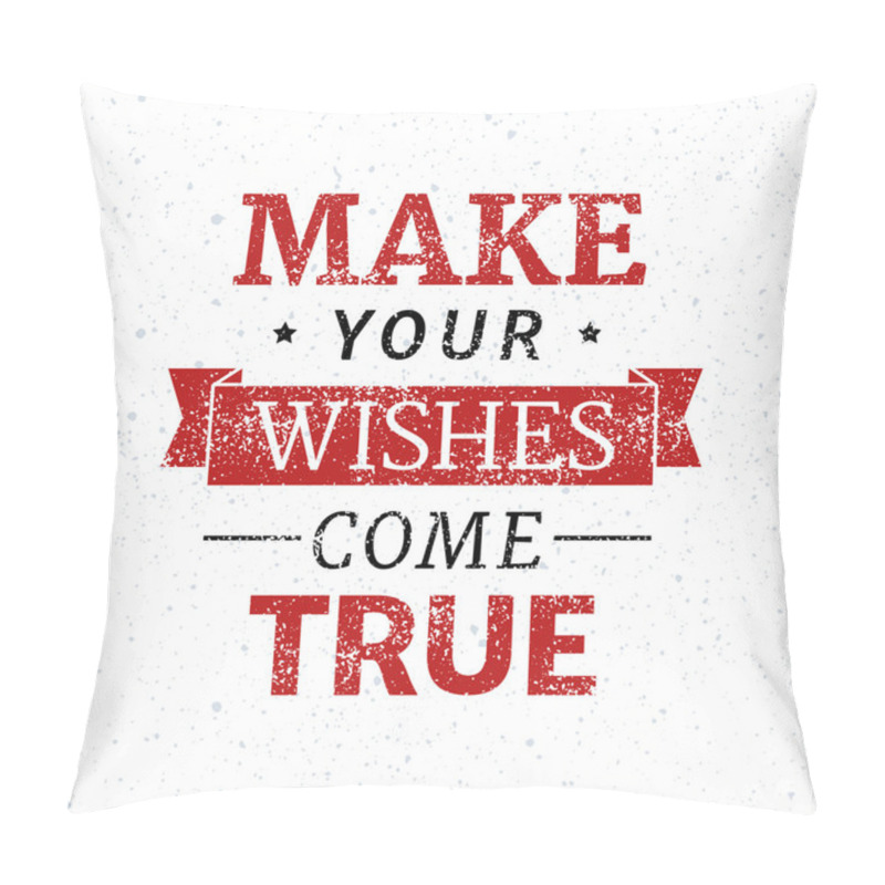 Personality  Make Your Wishes Come True Pillow Covers