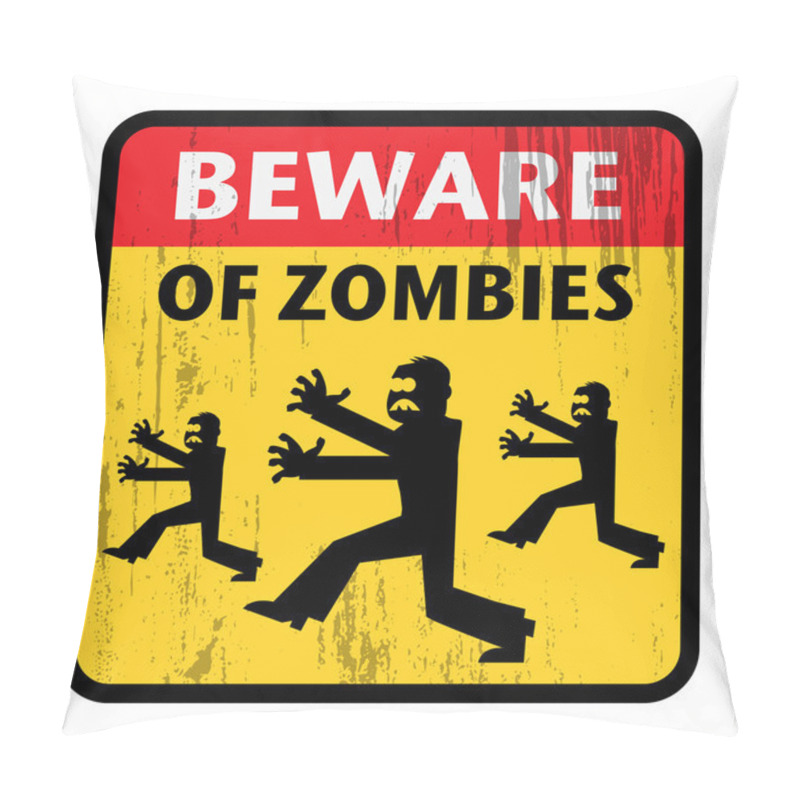 Personality  Beware Of Zombies Sign Pillow Covers