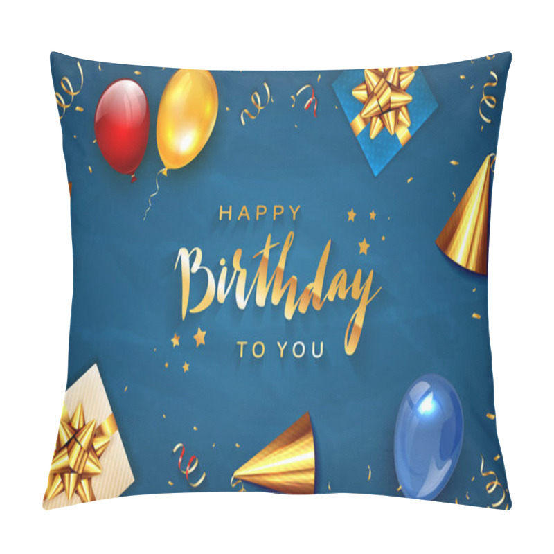 Personality  Gold Lettering Happy Birthday On Blue Background With Holiday Balloons, Party Hat, Realistic Gifts With Golden Bows And Balloons. Illustration Can Be Used For Holiday Design, Posters, Cards, Banners. Pillow Covers