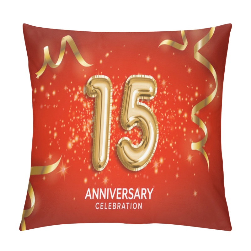 Personality  15th Anniversary Celebration. Anniversary Celebrating Text Balloons With Golden Serpentine And Confetti On Red Background. Birthday Or Wedding Party Event Decoration. Illustration Stock Pillow Covers