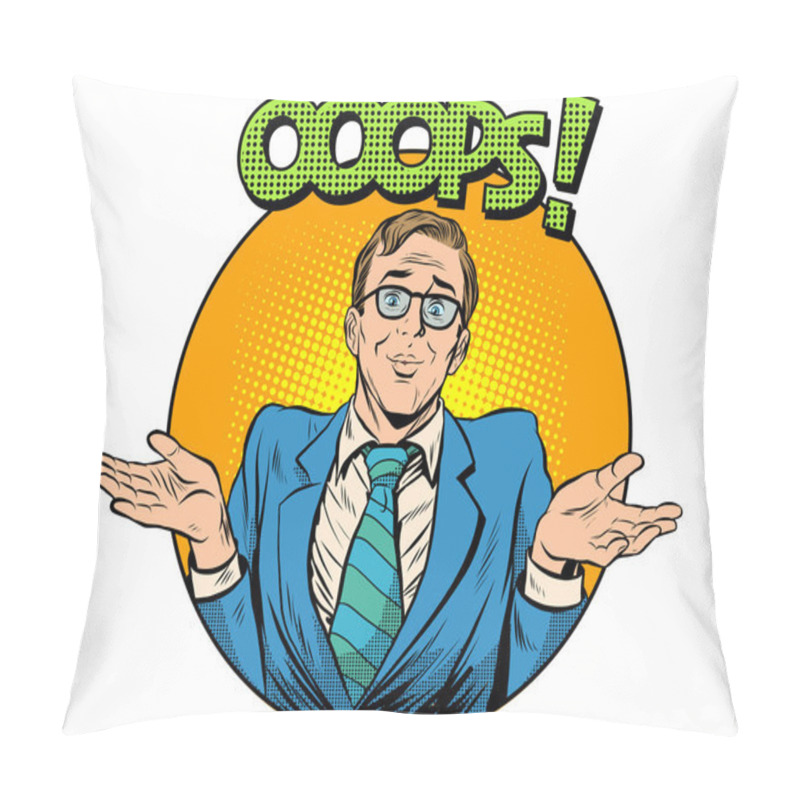 Personality  Oops Problem Man Business Concept Pillow Covers