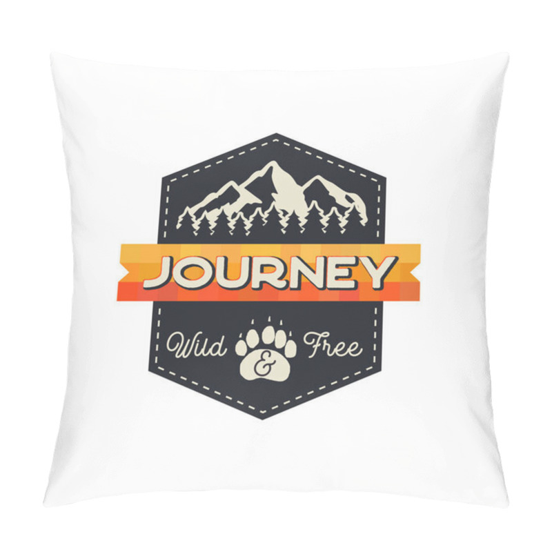 Personality  Moutnain Journey Badge. Wild And Free Logo. Camping Adventure Emblem In Retro Style. Featuring Mountains And Forest. Stock Vector Hiking Label Isolated On White Background. Pillow Covers