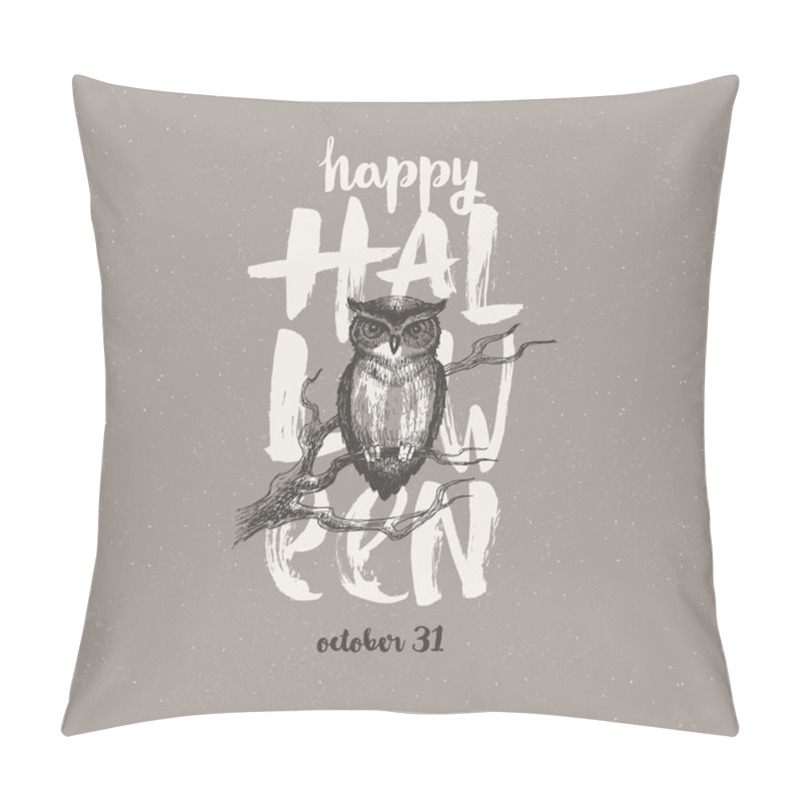 Personality  Halloween Vector Illustration With Hand Drawn Greeting And Owl. Pillow Covers