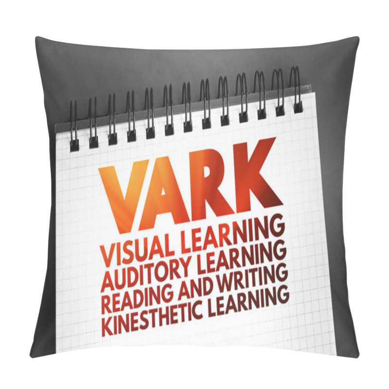 Personality  VARK Learning Styles Model - Was Designed To Help Students And Others Learn More About Their Individual Learning Preferences, Acronym Concept On Notepad Pillow Covers