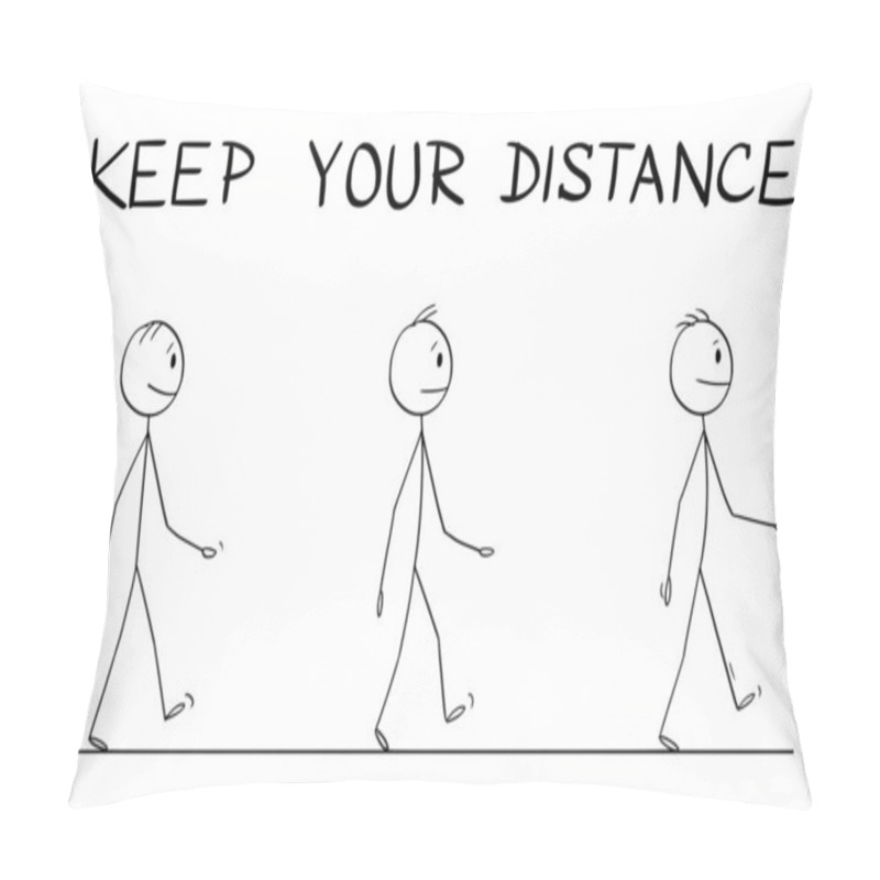 Personality  Vector Cartoon Instructional Illustration Of How To Walk On The Street During Coronavirus COVID-19 Epidemic. Keep Your Distance Text Pillow Covers