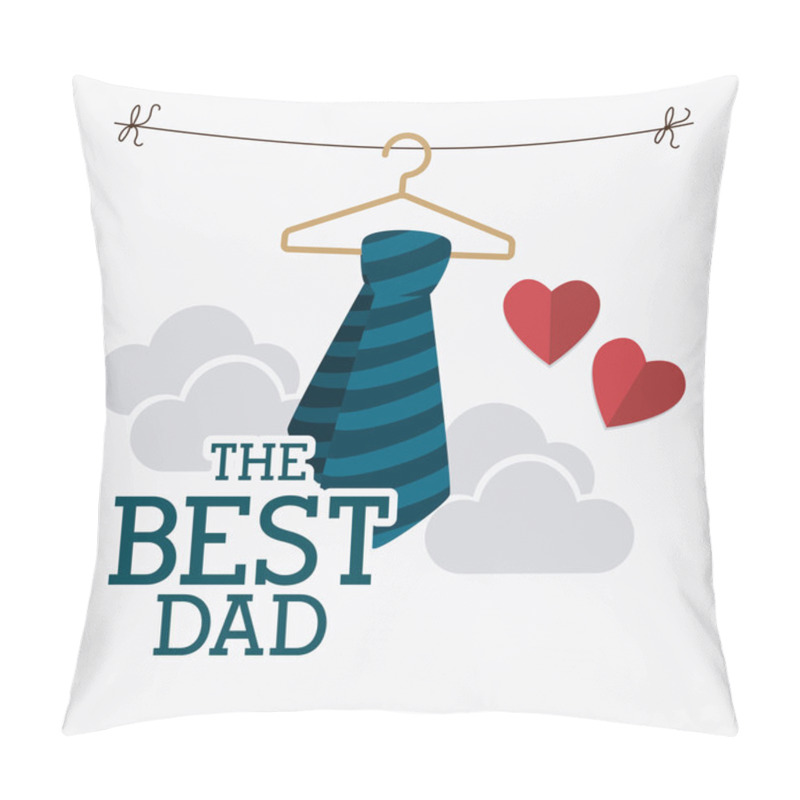 Personality  Happy Fathers Day Card Design. Pillow Covers