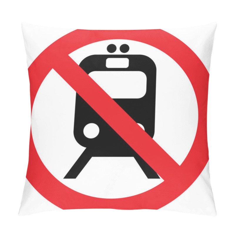 Personality  No Trains Sign Pillow Covers