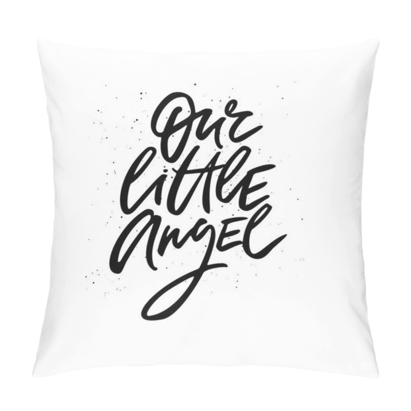 Personality  Our Little Angel Handwritten Inscription Script Black Pillow Covers