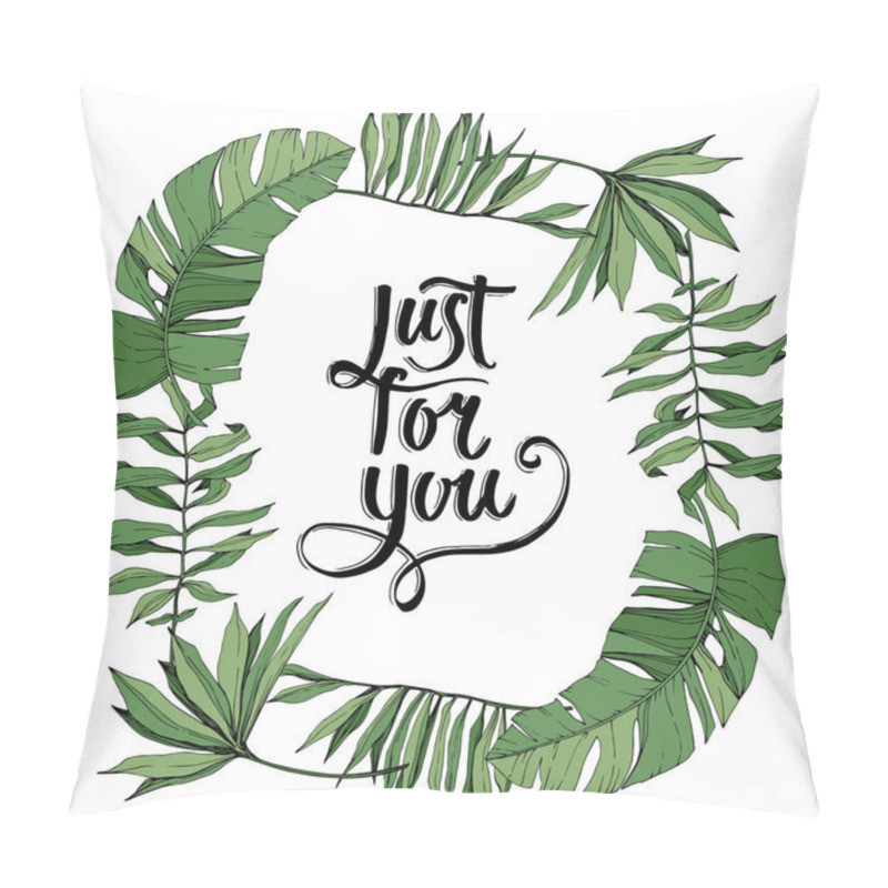 Personality  Vector Green Leaf Plant Botanical Foliage. Engraved Ink Art. Palm Beach Tree Leaves. Frame Border Ornament Square. Pillow Covers