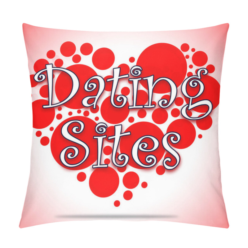 Personality  Dating Sites Showing Network Dates And Websites Pillow Covers