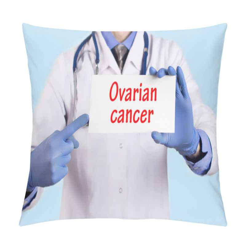 Personality  Doctor Keeps A Card With The Name Of The Diagnosis - Ovarian Cancer Pillow Covers