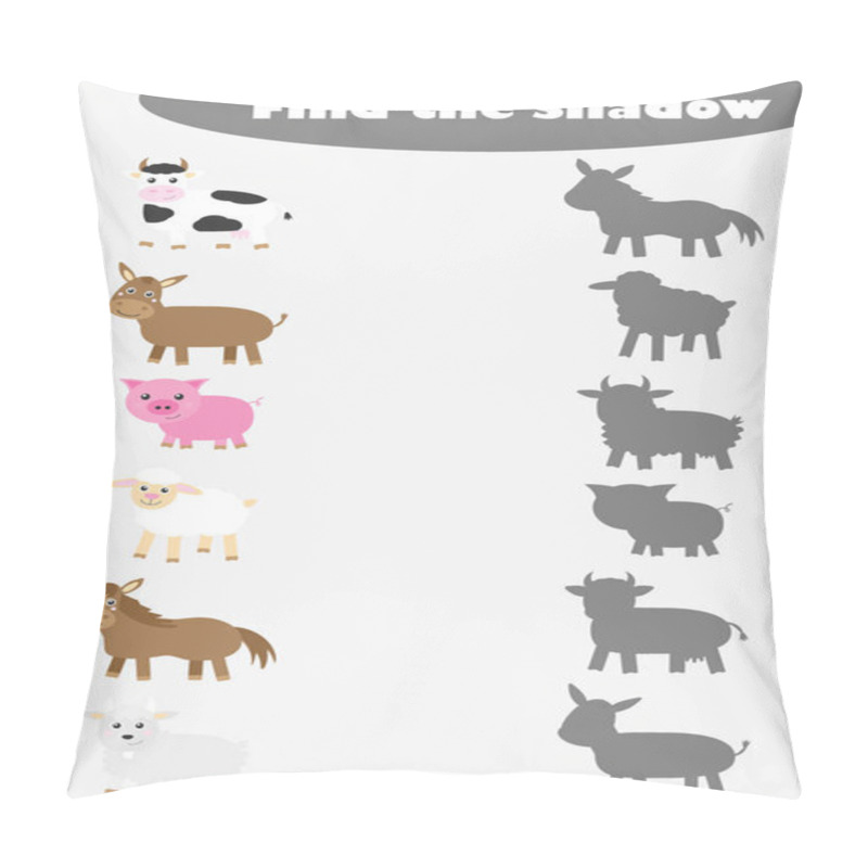 Personality  Find The Shadow, Game For Children Farm Animals In Cartoon Style, Education Game For Kids, Preschool Worksheet Activity, Task For The Development Of Logical Thinking, Vector Illustration Pillow Covers