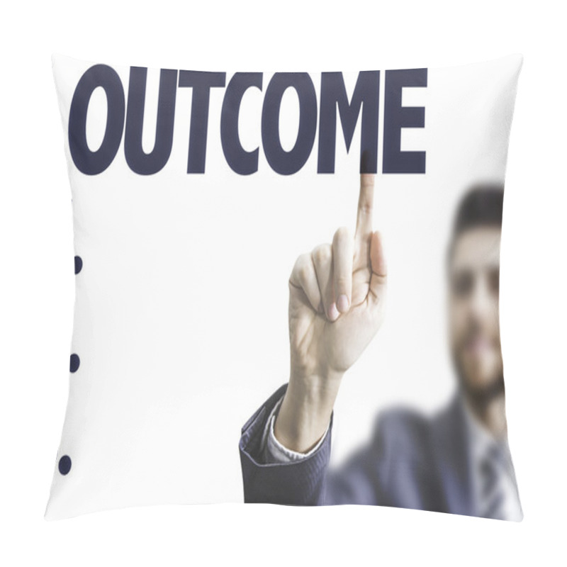 Personality  Man Pointing The Text: Outcome Pillow Covers