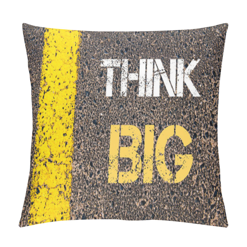 Personality  THINK BIG  Motivational Quote. Pillow Covers