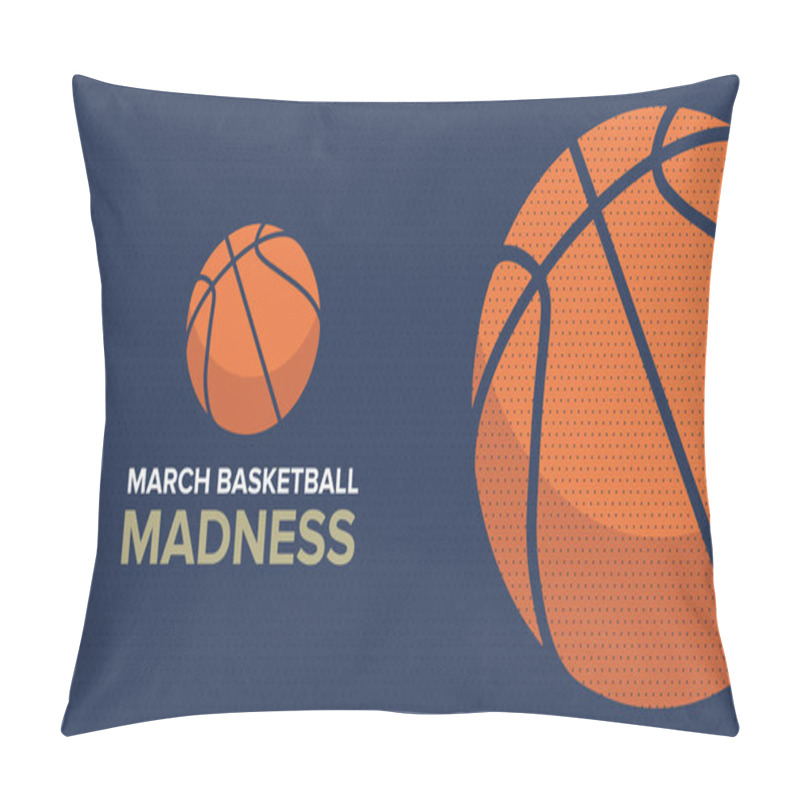 Personality  March Madness Basketball Vector Logo And Background. US National Student Basketball Tournament. Design With Lettering And Game Ball Pillow Covers