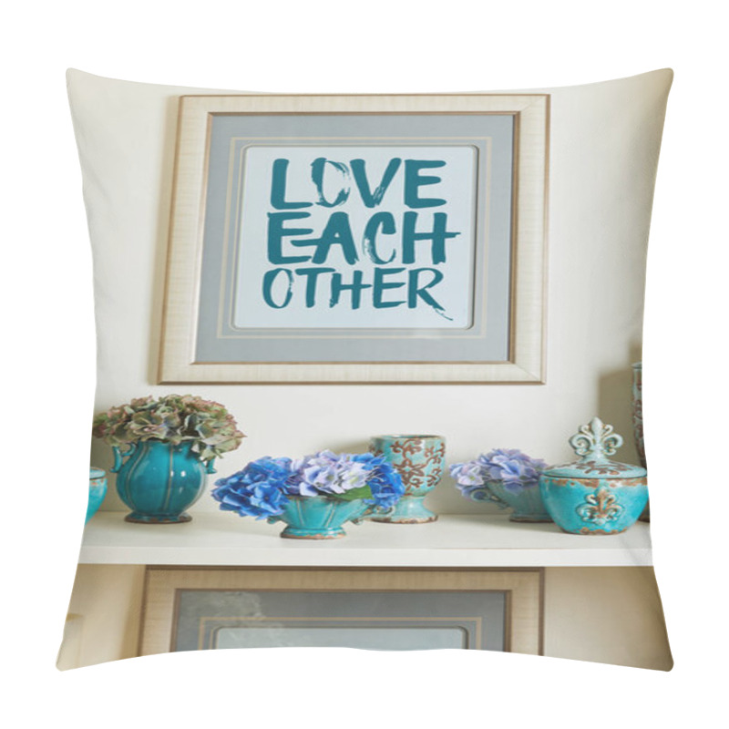 Personality  Picture Frame With Love Each Other Lettering And Turquoise Ceramic Ornate Vintage Vases With Flowers On Shelf Pillow Covers