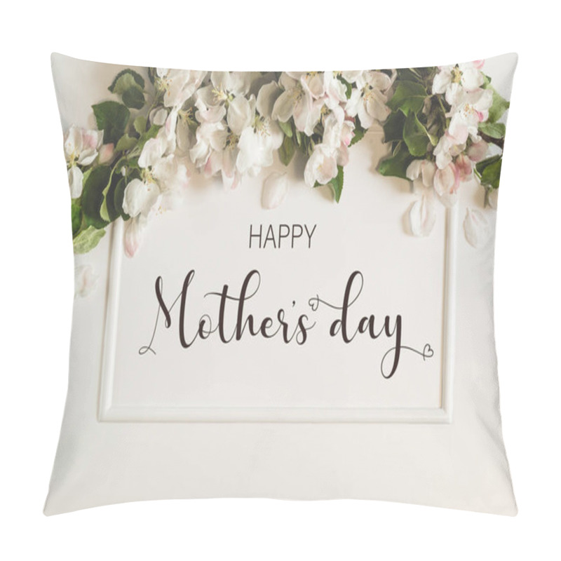 Personality  Happy Mothers Day. Greeting Card With Spring Apple Blossom Branches. Top View Pillow Covers