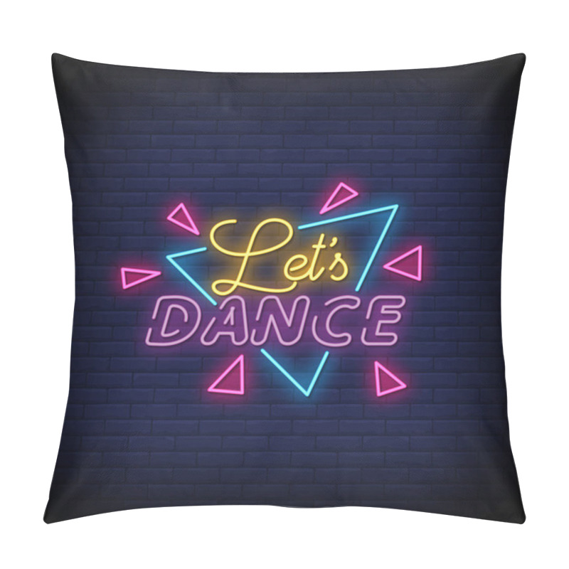 Personality  Let's Dance - Neon Signs Style Text  Pillow Covers