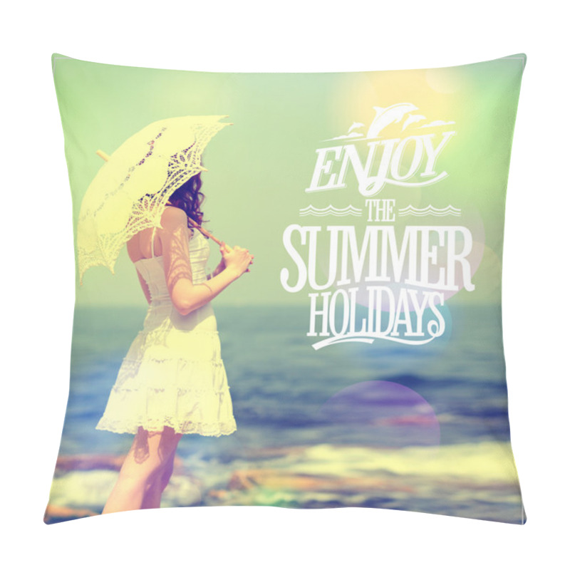 Personality  Enjoy The Summer Holidays Quote Card With Girl In White Dress With Lacy Umbrella Pillow Covers