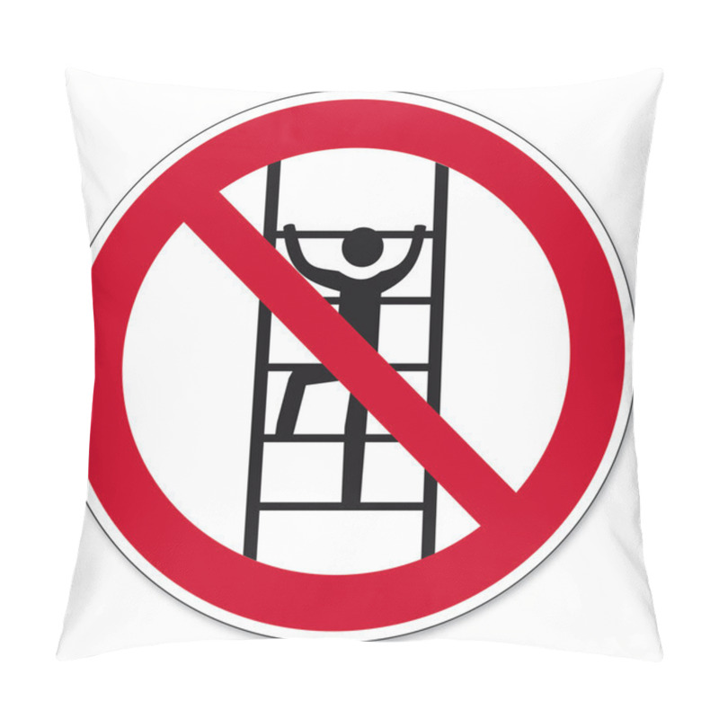 Personality  Prohibition Signs BGV Icon Pictogram Climb For Unauthorized Pillow Covers