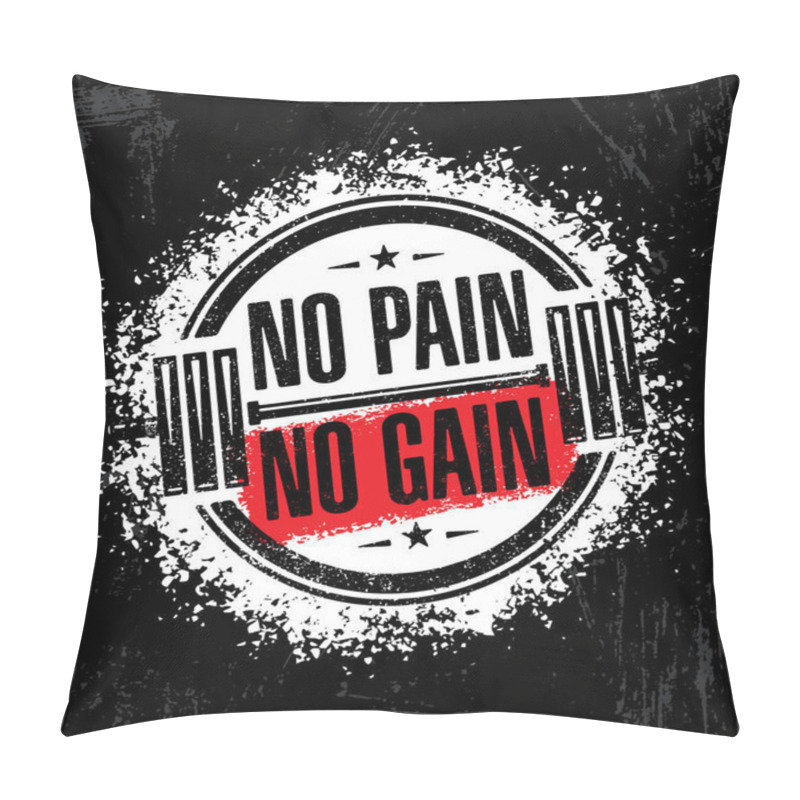 Personality  No Pain No Gain Pillow Covers