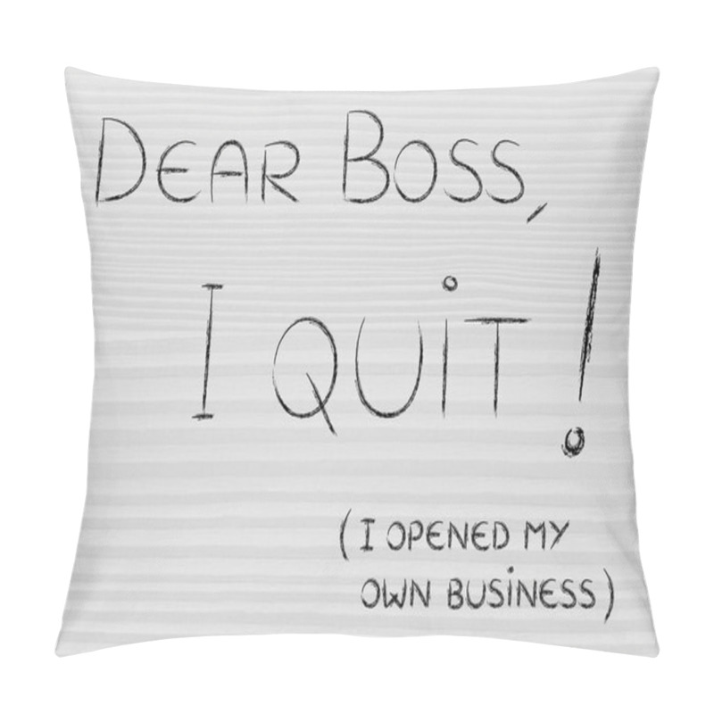 Personality  Handwritten Message To The Boss Pillow Covers