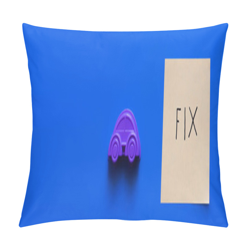 Personality  Top View Of Toy Automobile Near Paper With Fix Inscription On Blue Background, Banner Pillow Covers