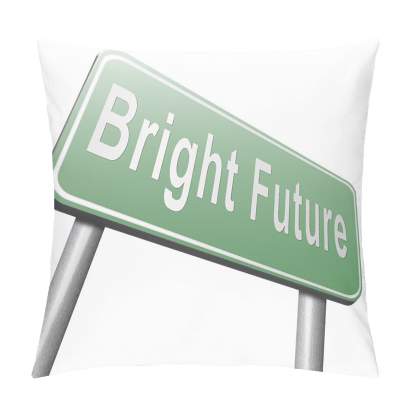 Personality  Bright Future Road Sign, Billboard   Pillow Covers