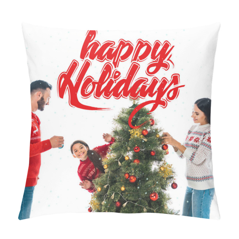 Personality  Happy Daughter Decorating Christmas Tree Near Parents Isolated On White With Happy Holidays Illustration Pillow Covers