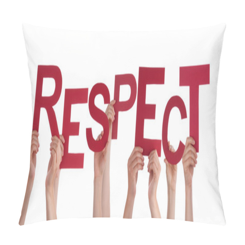 Personality  Many People Hands Holding Red Word Respect Pillow Covers