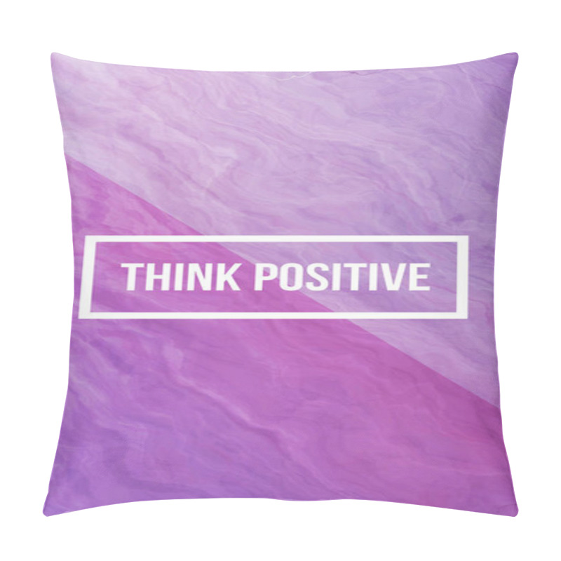 Personality   Think Positive Slogan Pillow Covers