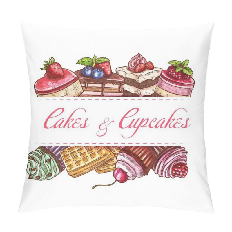 Personality  Bakery Cakes, Cupcake Pastry And Sweet Desserts Vector Sketch Poster Or Cover For Cafe Menu. Patisserie Chocolate Cakes, Belgian Waffles, Cheesecake And Confectionery Pies With Cream And Fresh Berries Pillow Covers