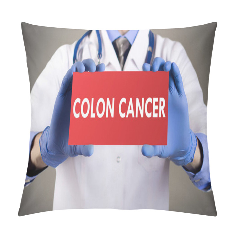 Personality  Doctor's Hands In Blue Gloves Shows The Word Colon Cancer. Medical Concept. Pillow Covers