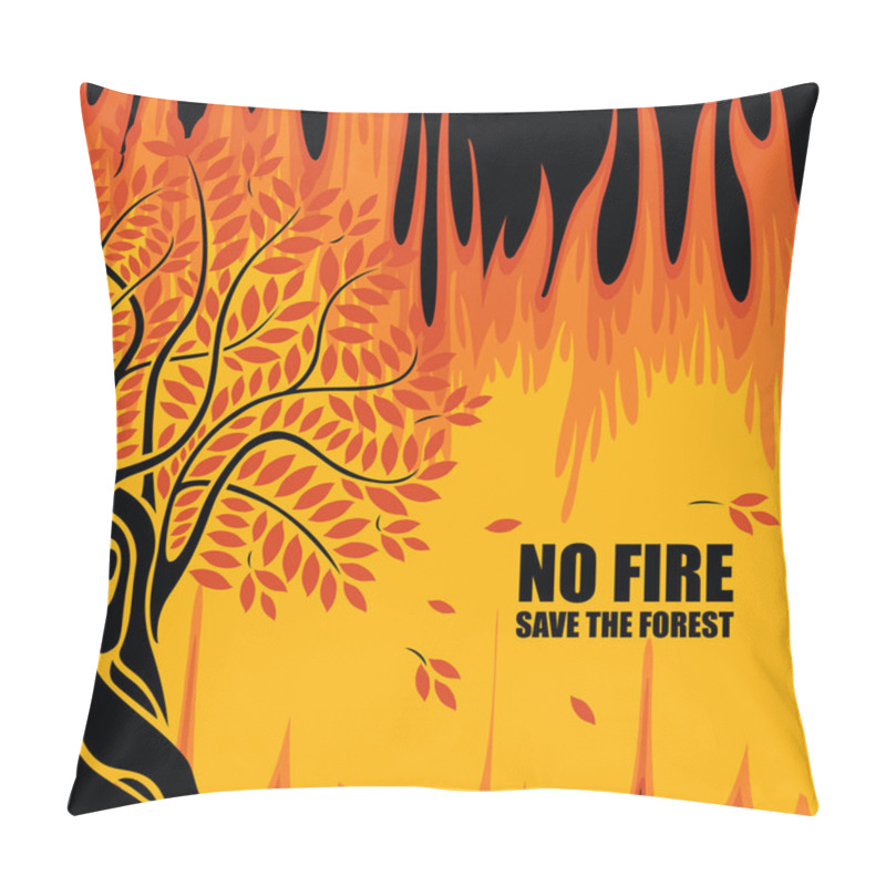 Personality  ECO Poster On The Theme Of Forest Fires, Save The Forest Pillow Covers