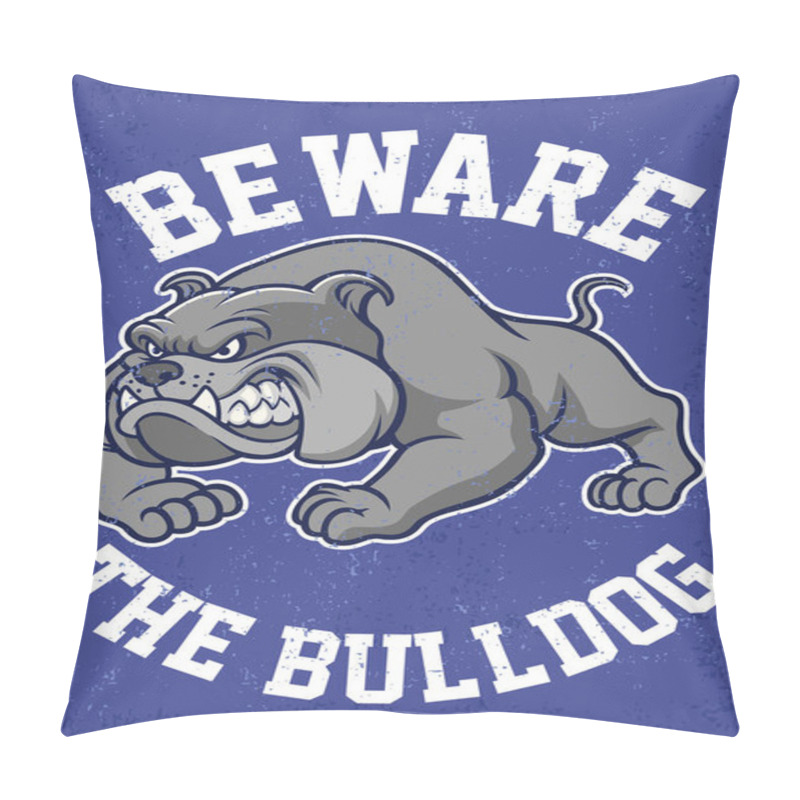 Personality  Beware The Bulldog Poster Pillow Covers