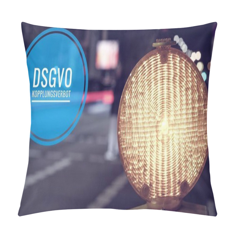 Personality  Construction Site Lamp At A Construction Site At Night With Flowing Traffic In The Background With The Inscription DSGVO (Datenschutzgrundverordnung) In English GDPR (General Data Protection Regulation) And DSGVO Kopplungsverbot In English Dsgvo Coup Pillow Covers