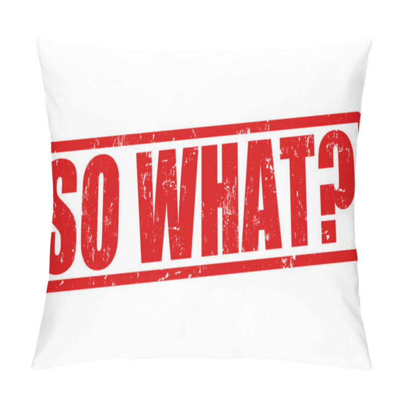 Personality  So What Stamp Pillow Covers