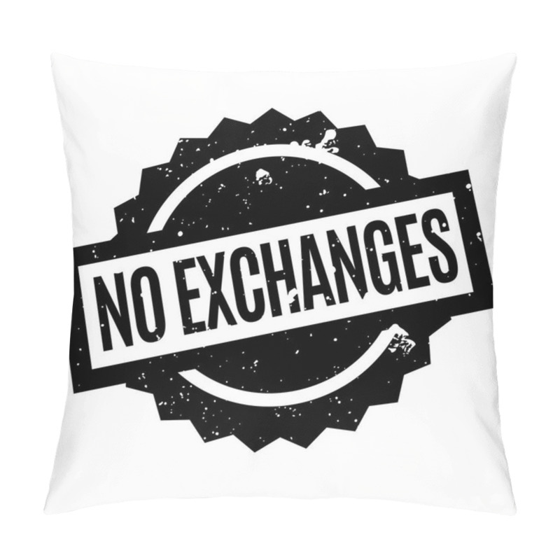 Personality  No Exchanges Rubber Stamp Pillow Covers