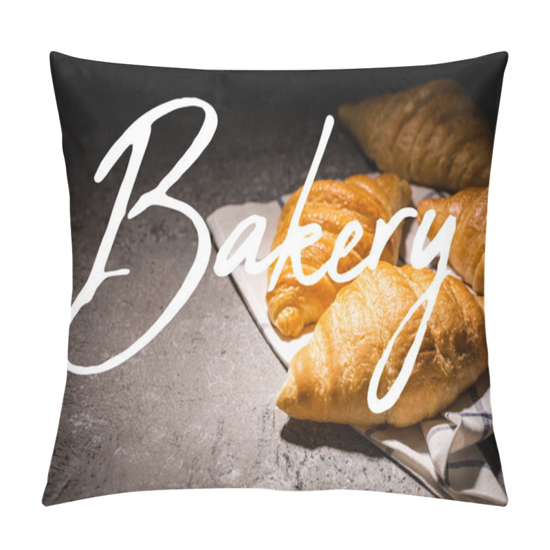 Personality  Fresh Baked Croissants On Towel Near Bakery Lettering On Concrete Grey Surface  Pillow Covers