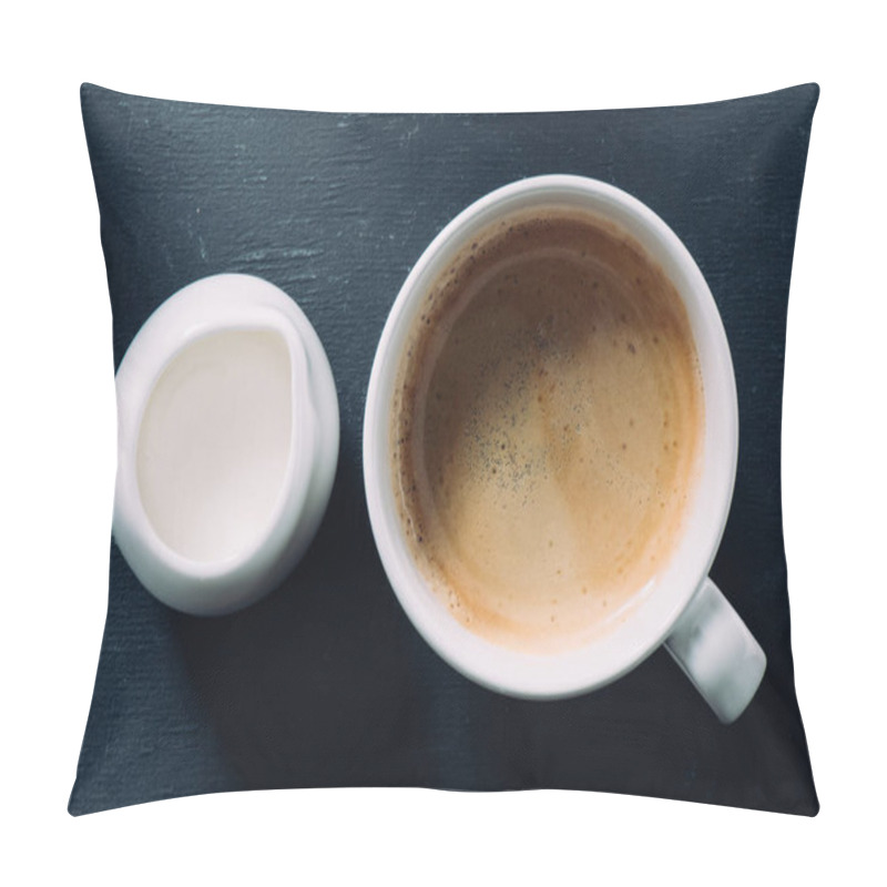 Personality  Top View Of Cup Of Coffee And Jag Of Cream On Dark Tabletop Pillow Covers