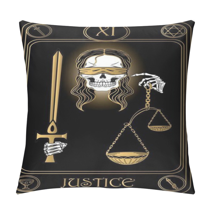 Personality    Justice. The 11th Card Of Major Arcana Black And Gold Tarot Cards. Tarot Deck. Vector Hand Drawn Illustration With Skulls, Occult, Mystical And Esoteric Symbols. Pillow Covers