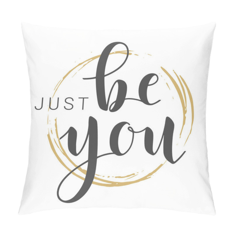 Personality  Vector Illustration. Handwritten Lettering Of Just Be You. Template For Banner, Greeting Card, Postcard, Poster Or Sticker. Objects Isolated On White Background. Pillow Covers