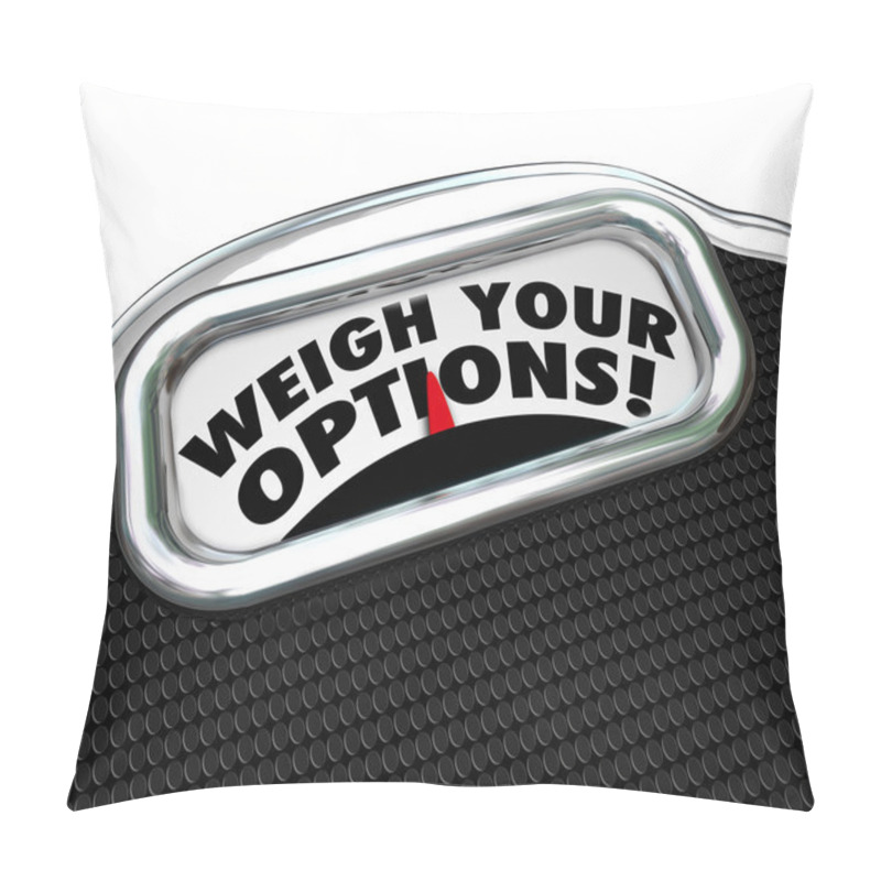 Personality  Weigh Your Options Words On A Scale Pillow Covers