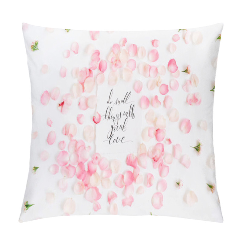 Personality  Do Small Things With Great Love Pillow Covers