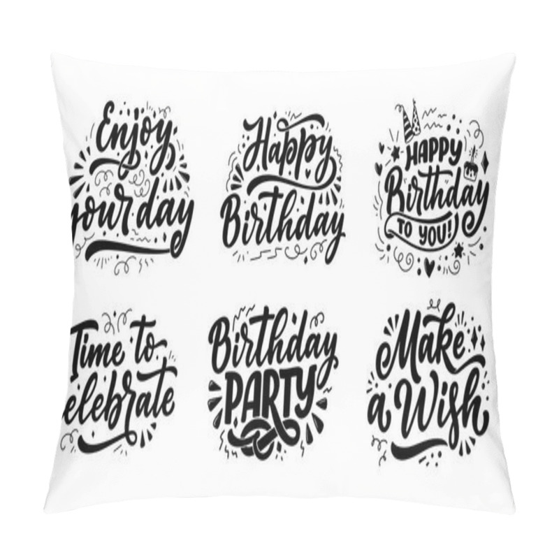 Personality  Set With Lettering Slogans For Happy Birthday. Hand Drawn Phrases For Gift Cards, Posters And Print Design. Modern Calligraphy Celebration Text. Vector Illustration Pillow Covers