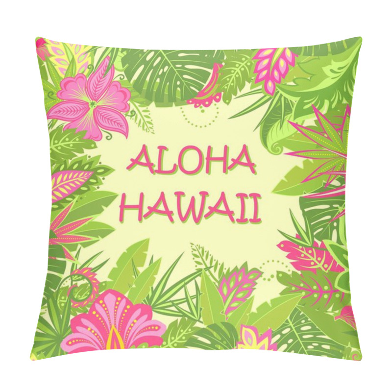 Personality  Greeting Summer Card With Aloha Hawaii Lettering, Tropical Leaves And Exotic Flowers For T Shirt, Party Invitation, Bag And Other Design Pillow Covers