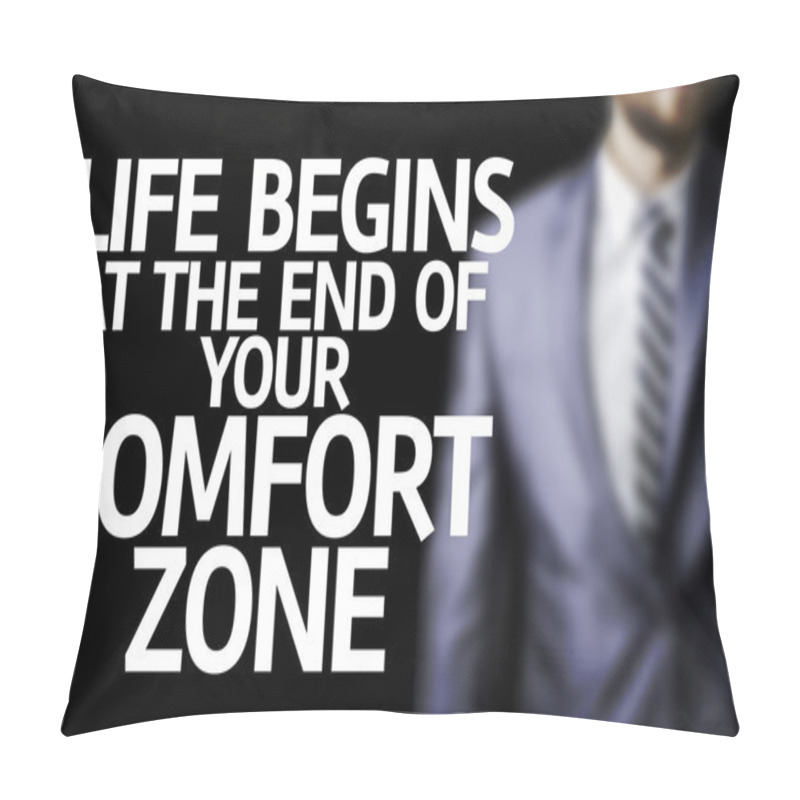 Personality  Life Begins At The End Of Your Comfort Zone Written On A Board Pillow Covers