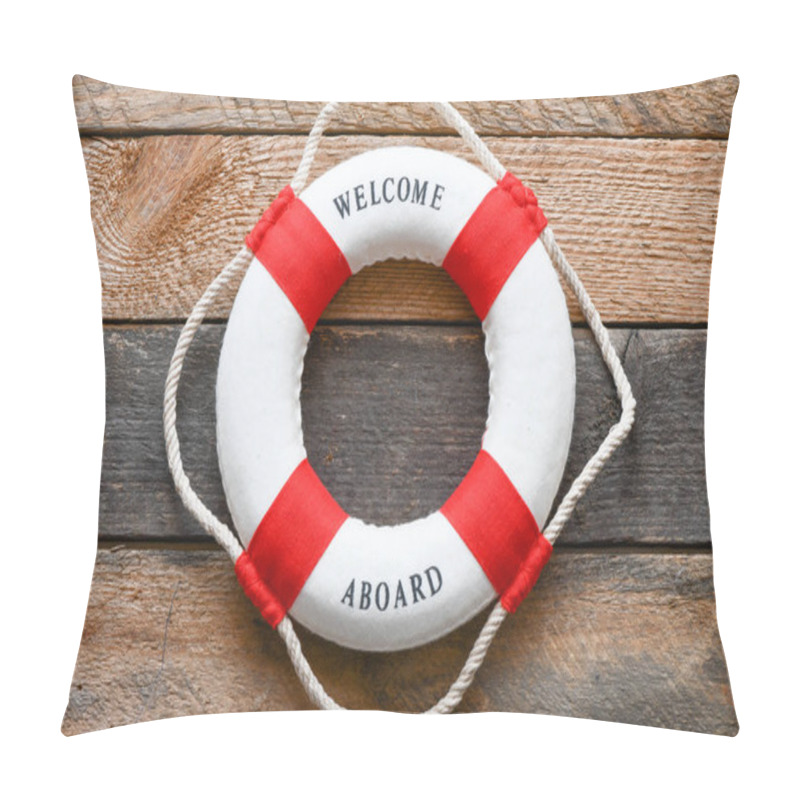 Personality  Lifebuoy With Welcome Aboard Phrase On Wooden Background Pillow Covers